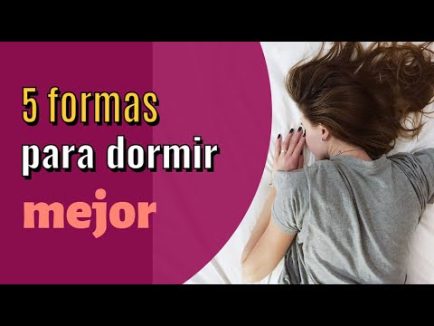 Video: 5 formas de dormir mejor