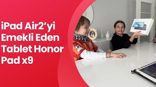 iPad Air2’yi Emekli Eden Tablet Honor Pad x9 Kutu Açılışı