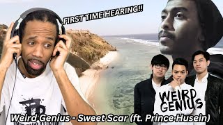 First Time Hearing! Weird Genius  Sweet Scar (ft. Prince Husein) | REACTION