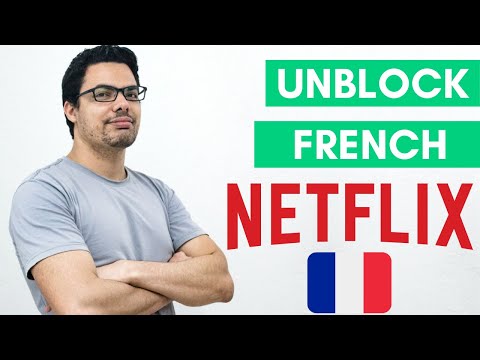 How To Watch French Netflix From Anywhere! 😱🇫🇷 [2020 GUIDE] [Live Netflix French Tests]