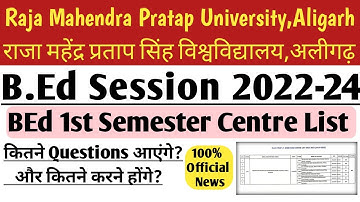 Centre List, Exam Pattern BEd 1st Semester Raja Mahendra Pratap Singh University Aligarh/RMPSU/RMPU