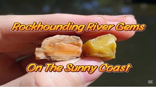 Rockhounding River Gems On The Sunny Coast #rockhounding #rockhoundingadventures #fossicking #gems
