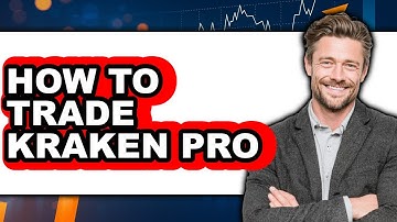 How To Trade Kraken Pro - Full Guide