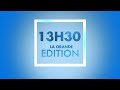 La grande edition 13h30 du 21 janvier  2024