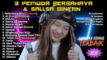 🔴 LAGU SKA REGGAE SANTAI TERBAIK SALLSA BINTAN FT 3PEMUDA BERBAHAYA | SELENDANG BIRU | PLAYLIST 🔴