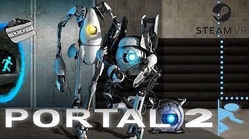 Portal 2 VR MOD - Gameplay Part I