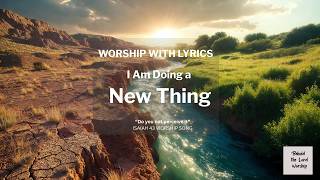 A Way in the Wilderness | Christian Worship Song (Isaiah 43:18-21)