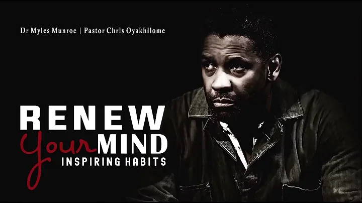 Renew Your Mind   Dr Myles Munroe   Pastor Chris O...