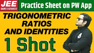 TRIGONOMETRIC RATIOS AND IDENTITIES in 1 Shot | From Zero to Hero | JEE Main & Advanced