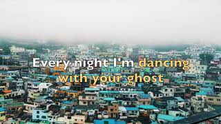 Sasha Sloan- Dancing With Your Ghost LYRICS