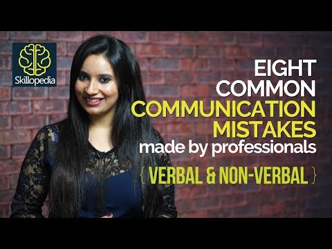 08 Common Communication Mistakes you should avoid  - Public Speaking Tips and Personal Development