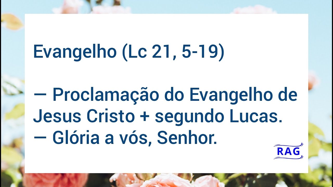 Evangelho de Jesus Cristo segundo Lucas (Lc 21, 5-19) - YouTube