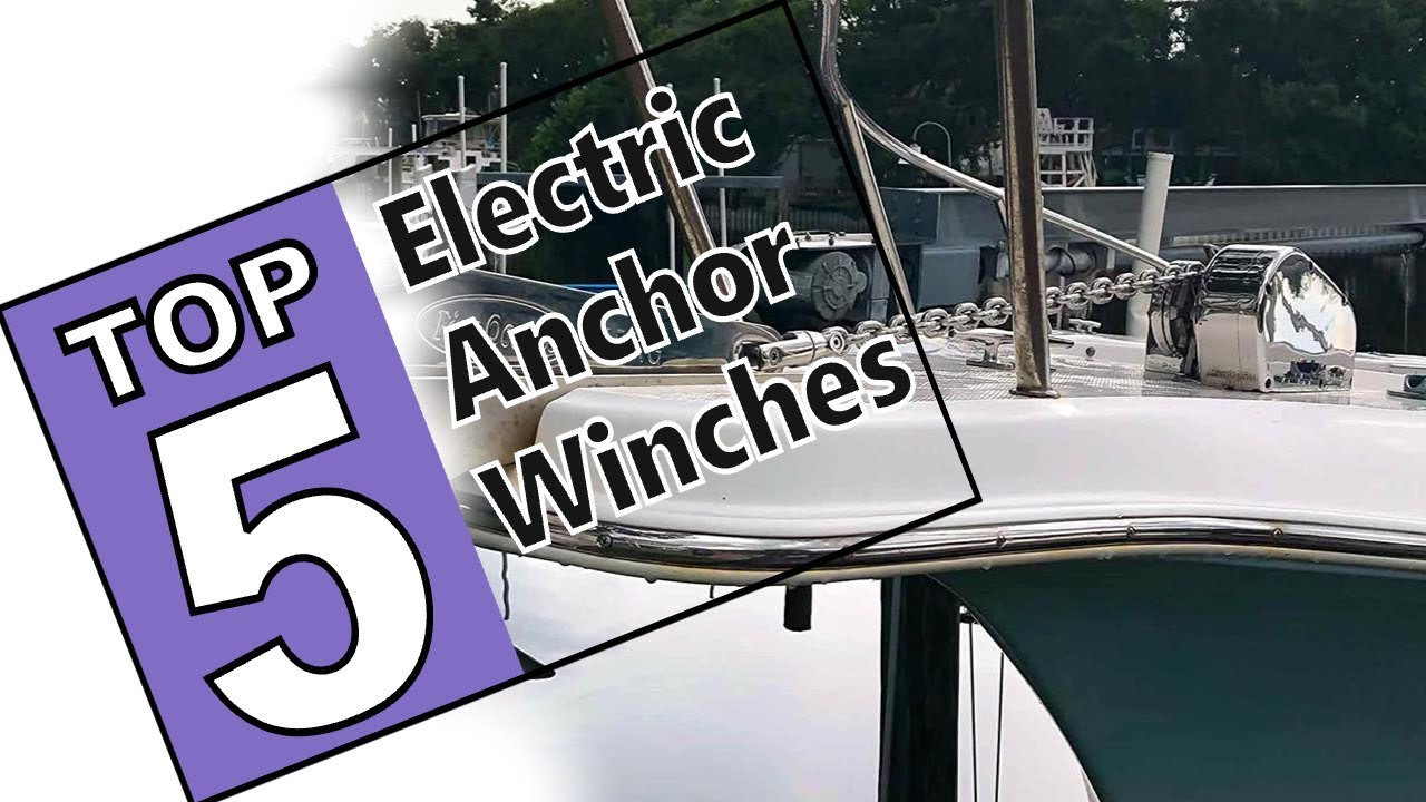 ⭐Best Electric Anchor Winch Of 2021 Top 5 Review YouTube