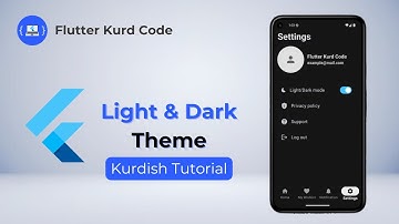 Flutter Light & Dark Theme 🚀 - Kurdish Tutorial | فێرکاری فڵەتەر بە کوردی