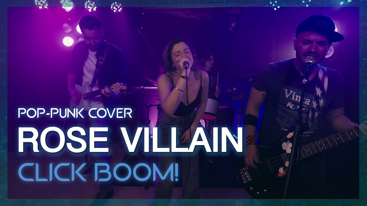 CLICK BOOM! - Rose Villain (Pop-Punk Cover by Still Not Monday)