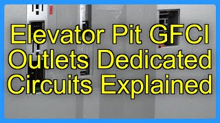 Famous Elevator Pit GFCI Outlets Dedicated Circuits Explained Profile