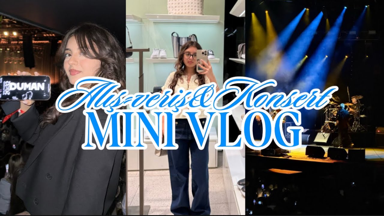 Duman Konserti + Alış-veriş Vlog
