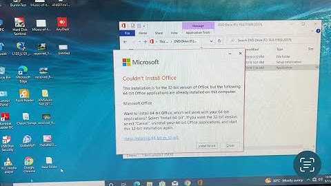Couldn’t Install Office Want to install 64-bit