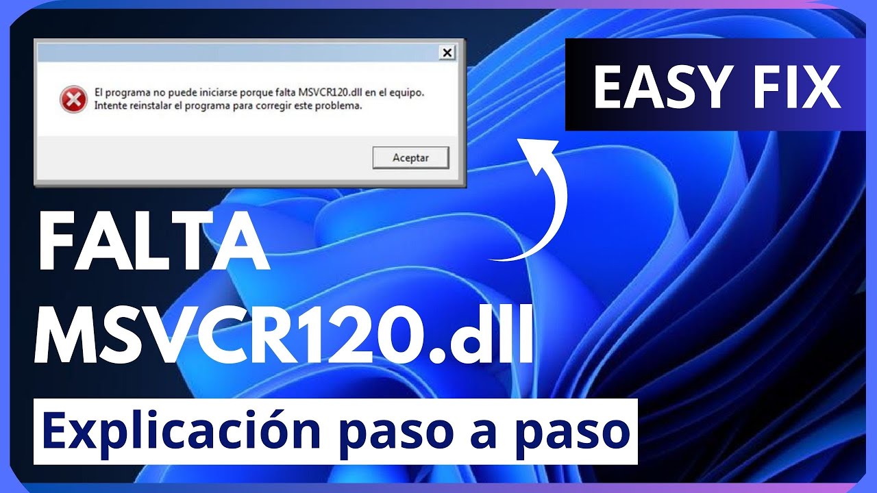 El programa no puede iniciarse porque falta msvcr120dll en el equipo SOLUCIN 2023