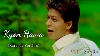 Kyon Hawa (Karaoke)|Veer-Zaara|Sonu Nigam, Lata Mangeshkar