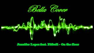 Bella Cover - On the floor metal cover (j-lo ft pitbull) Resimi