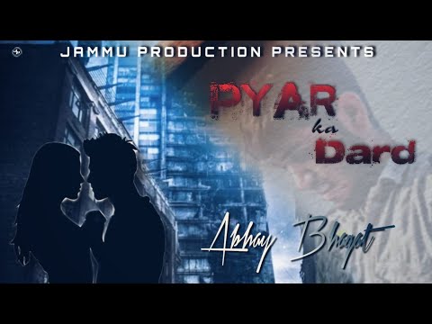 Best rap song 2021  Love story  Pyar Ka Dard  Abhay bhagat  Jammu Production Presents