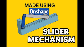 How to Model a Slider Mechanism in Onshape | CAD + Motion Simulation