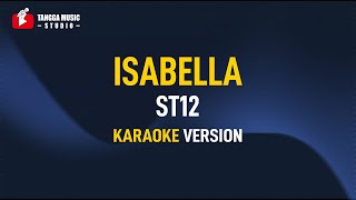 ST12 - Isabella (Karaoke)