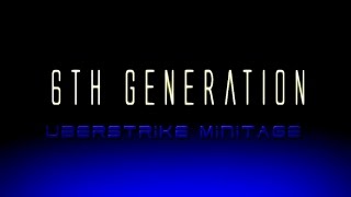 UberStrike Minitage - The 6th Generation. [Dedicated to 4.6 era]