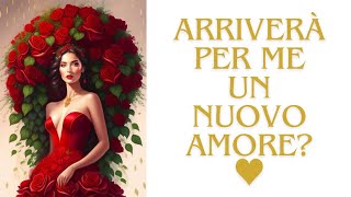 Arriverà un nuovo amore nella mia vita? ♥️