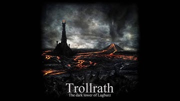 Trollrath - The Dark Tower of Lugburz (2013)