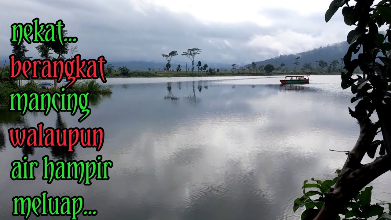 Nekat mancing walaupun air trus naik...WADUK SELOREJO NGANTANG