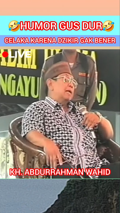 Gus Dur Humor‼️Woe to You Because of Incorrect Dhikr. #humor #funny #laugh #gusdur #feedshorts #s...