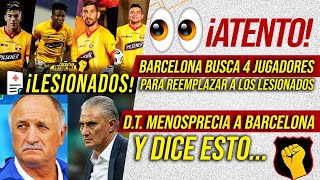 ¡ATENTOS! BARCELONA BUSCA REEMPLAZO PARA LOS JUGADORES LESIONADOS