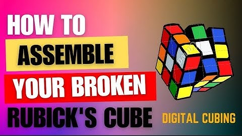 How to Assemble a 3x3 Rubik