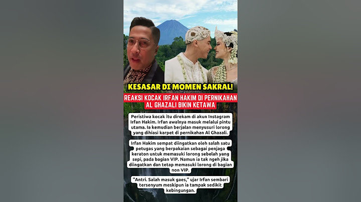 Kesasar di Momen Sakral! Reaksi Kocak Irfan Hakim di Pernikahan Al Ghazali Bikin Ketawa