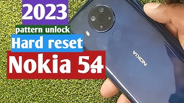 Nokia 5.4 Hard reset pattern unlock / easy methad 2023