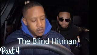 The Blind Hitman Pt. 4