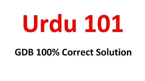 Urdu101 GDB Solution 2022 / Urdu101 Correct GDB Solution Spring 2022 / Urdu101 GDB No.1 Solution