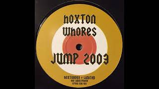 Hoxton Whores – Jump 2003