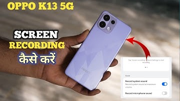 How To Screen Recording in Oppo K13 5g | Oppo K13 5g में Screen Recording कैसे करें |