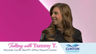 Talking with Tammy T - Macomb County Sheriff's Office Dispatch Center