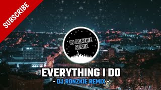 EVERYTHING I DO - GUN SHOT TIKTOK VIRAL [ FUNKY NIGHTS ] DJ RONZKIE REMIX