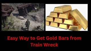 Red Dead Redemption 2: Easy Way to Get Gold Bars from Train Wreck #arthurmorgan