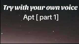 Try With Your Own Voice Songsapt By Blackpink Rosiemylifemetoo-1 Edits
