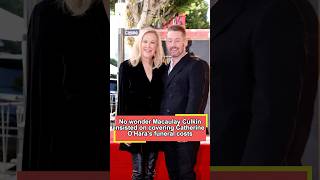 No Wonder Macaulay Culkin Insisted On Covering Catherine Oharas Funeral Costs. No One Realized T