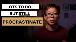 Famous The more you have to do, the more you procrastinate Net Worth