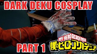 Dark Deku Cosplay | Part 1: Gloves and Mid-Gauntlet