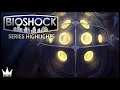 BioShock Series Highlights | Jan 2016, Feb 2020 &amp; July 2020