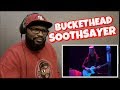 BUCKETHEAD - SOOTHSAYER | REACTION